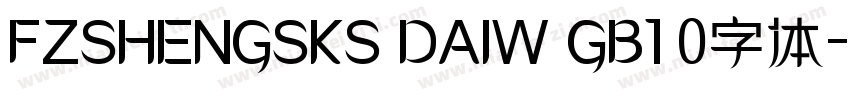 FZSHENGSKS DAIW GB1 0字体字体转换